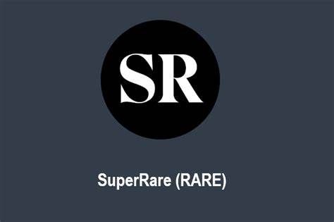 什么是SuperRare(RARE)币-第1张图片-Gate.io 什么是SuperRare(RARE)币-第1张图片-Gate.io