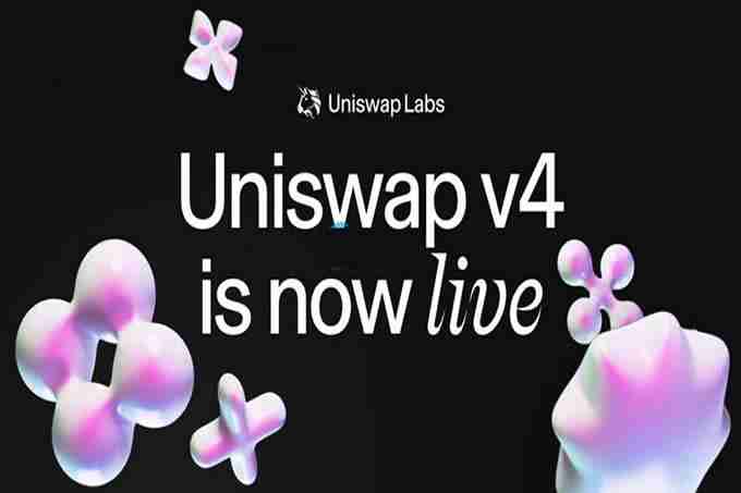 DEX龙头Uniswap V4正式推出！旨在促进DeFi生态内的建设和创新