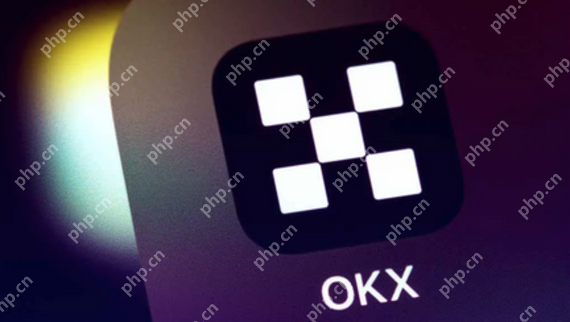 欧意OKX6.118.0版本更新内容 - php中文网