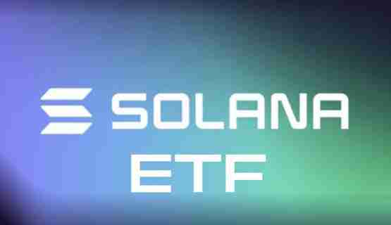 Cboe为Solana ETF提交申请!Gary Gensler下台有望放行更多加密货币ETF?