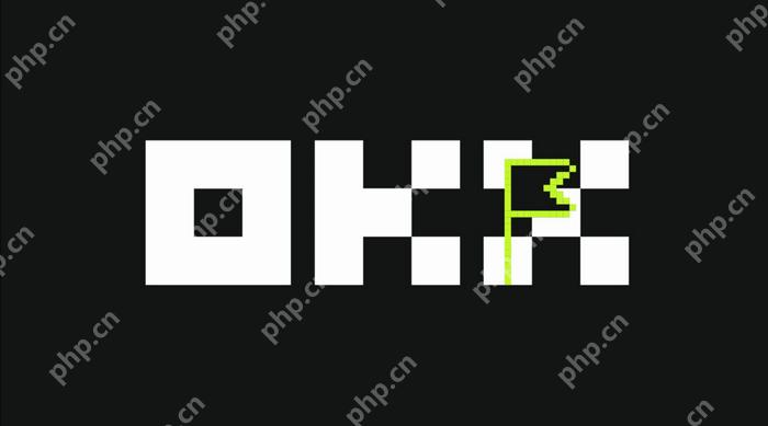 欧意交易所app官网_欧意交易平台安卓版安装教程 - php中文网