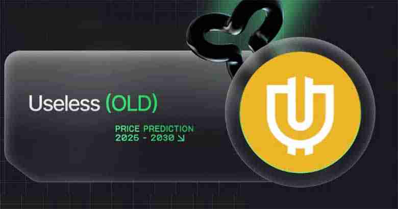 什么是Useless (OLD) ？2025年 - 2030年OLD价格预测 