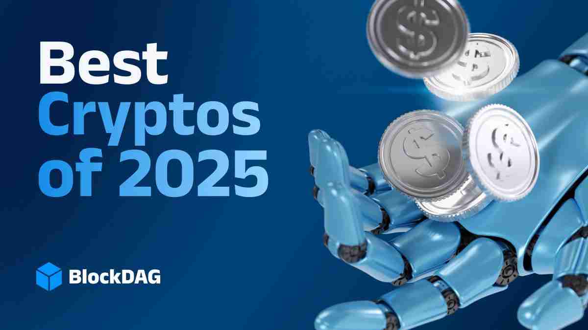 2025年的顶级加密资产：BlockDag（BDAG），DOGE，TRX和HYPE受到严重关注